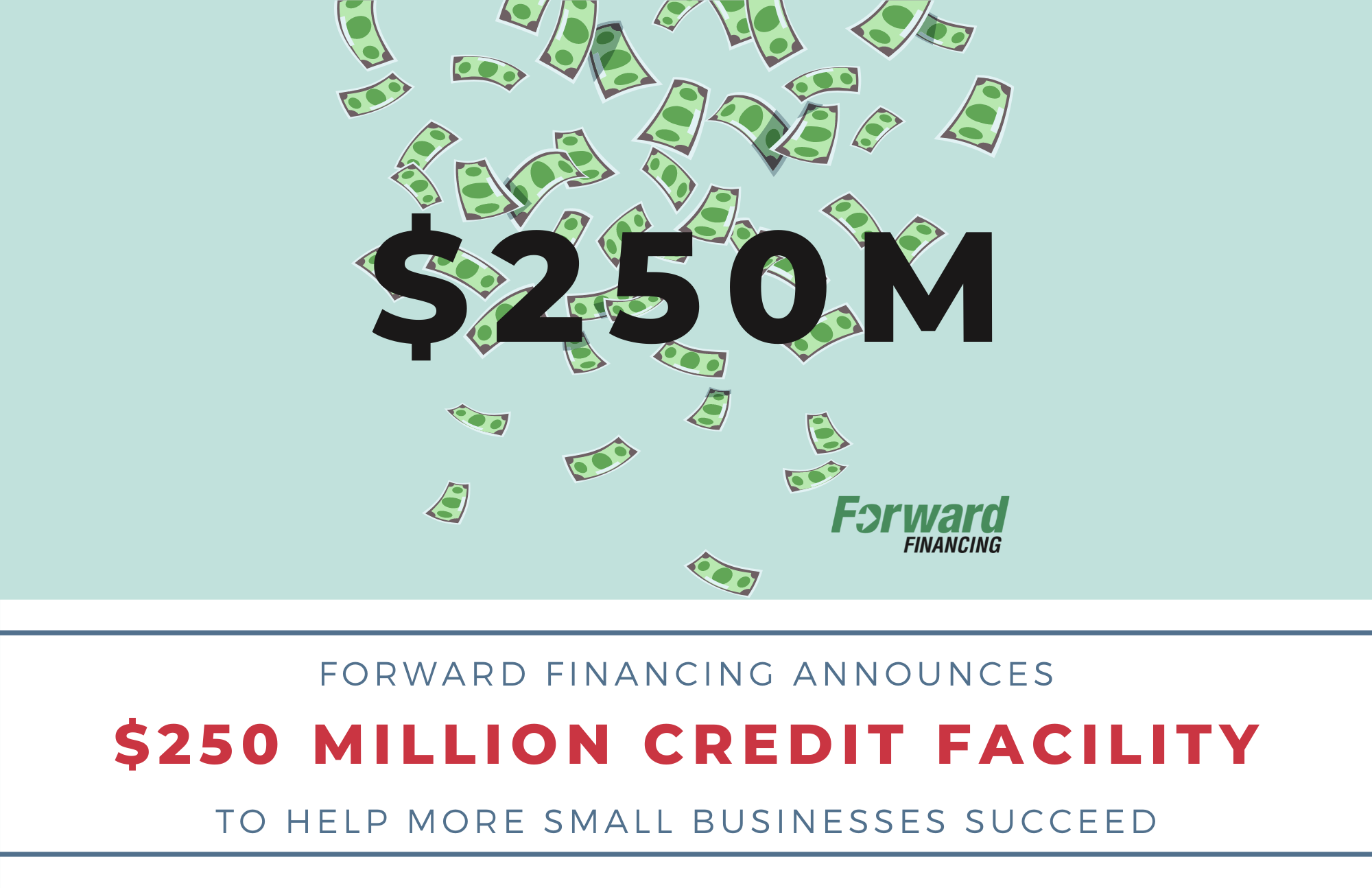 Forward Financing Announces $250 Million Credit Facility to Support  Long-Term Growth - Forward Financing